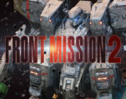 Front Mission 2: Remake Launches in June